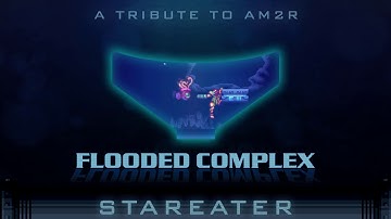 AM2R - Expansion Pack: Flooded Complex (Stareater)