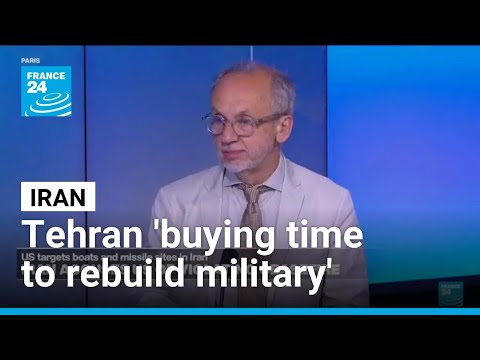 Iran looking to 'buy time to rebuild its military' amid talks to end war • FRANCE 24 English