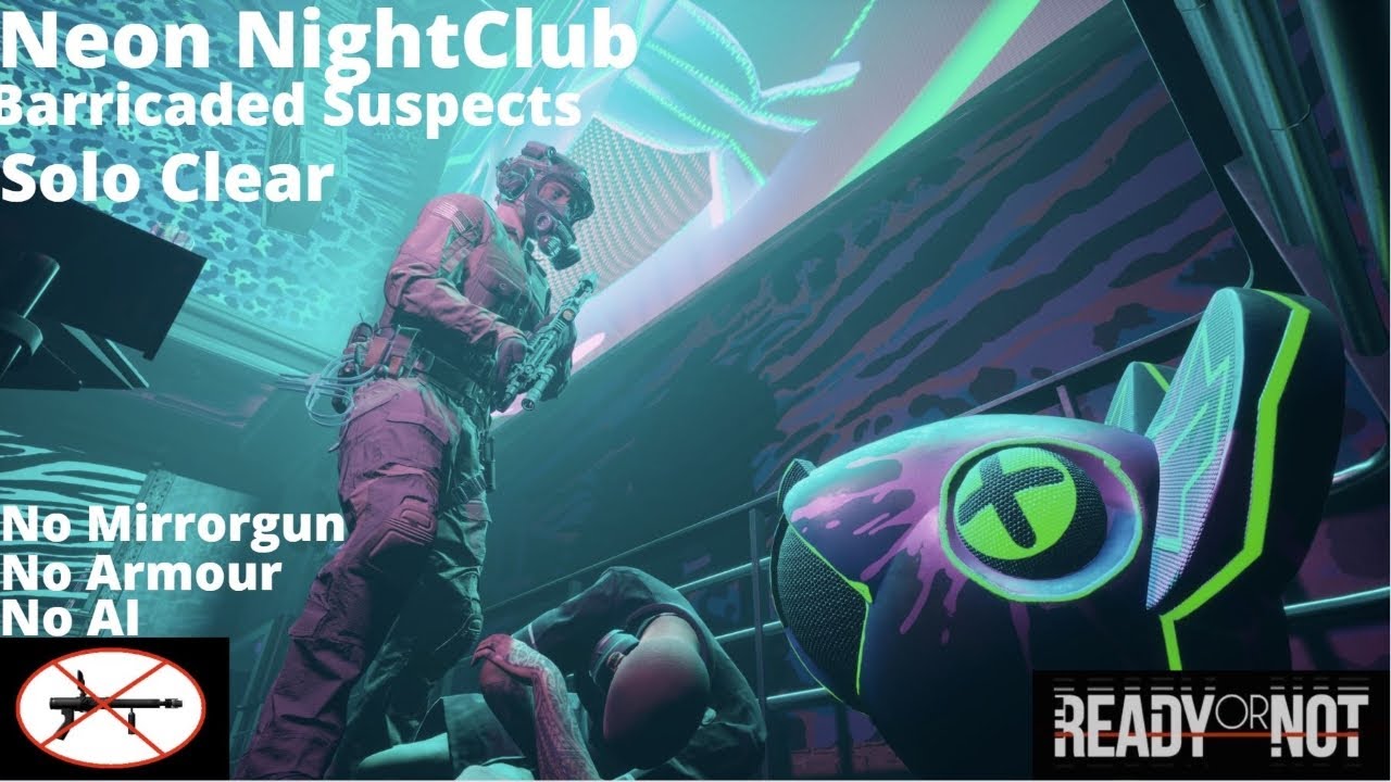 ready-or-not-solo-clear-neon-nightclub-evacuate-the-dancefloor