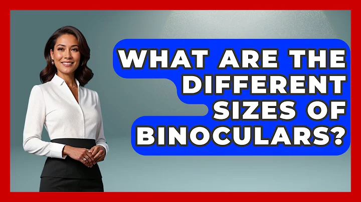 What Are The Different Sizes Of Binoculars? - Bird Watching Diaries