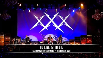 Metallica: To Live Is To Die (San Francisco, CA - December 7, 2011)