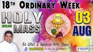 Holy Mass- LIVE | Replace Fear With Faith  | 03 Aug 2020 | Fr. Christuraj, SHS