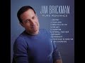 Jim Brickman Songs
- Pure Romance Songs