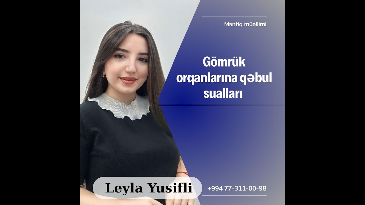 GÖMRÜK ORQANLARINA QƏBULDA DÜŞMÜŞ MƏNTİQ SUALLARI #gömrük #gomruk #qebul #mentiq #qəbul