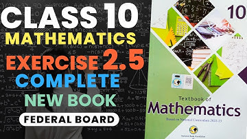 Class 10 Math | Chapter 2 | Exercise 2.5 | Complete Solutions | Quadratic Equations | FBISE NBF 2025