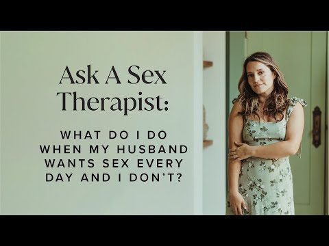 Ask A Sex Therapist: What Do I Do When My Husband Wants Sex Every Day And I Don’t?