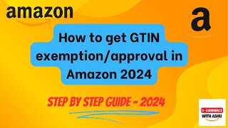 How to apply GTIN exemption in Amazon 2024 | Easy ways to get GTIN Exemption in amazon