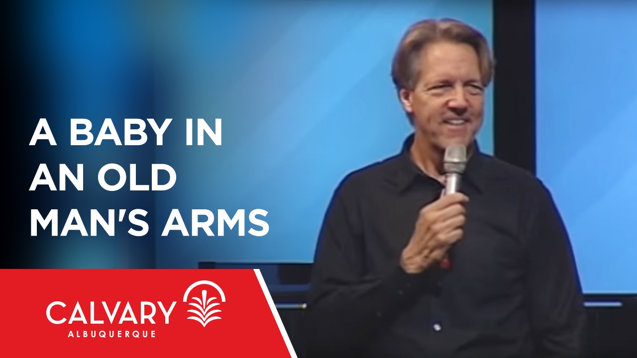 A Baby in an Old Man's Arms  - Luke 2:25-35