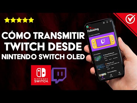 ¿Cómo Transmitir Twitch Desde Nintendo Switch OLED? - Streaming Desde tu Consola