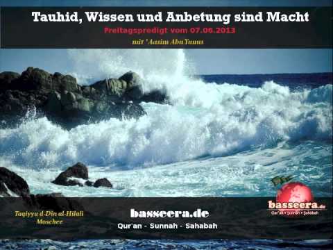 'Aasim Abu Yunus - Tauhid, Wissen und Anbetung sind Macht