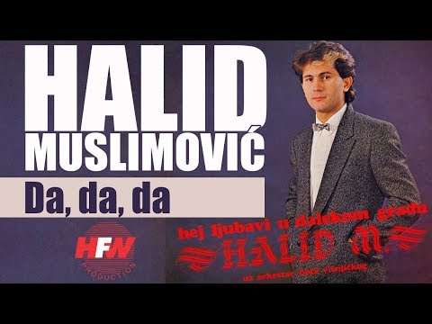 Halid Muslimovic - Da, da, da - (Audio 1984) HD