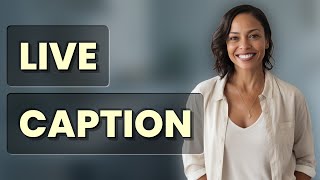 Celebrity How Does Live Caption Support Hearing-Impaired Users on Mobile Calls? Wealth