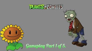 Plants vs. Zombies original Part 1 of 5