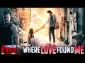 Where love found me  full christian emotional movie