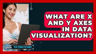 Famous What Are X And Y Axes In Data Visualization? - Tech Terms Explained Wealth