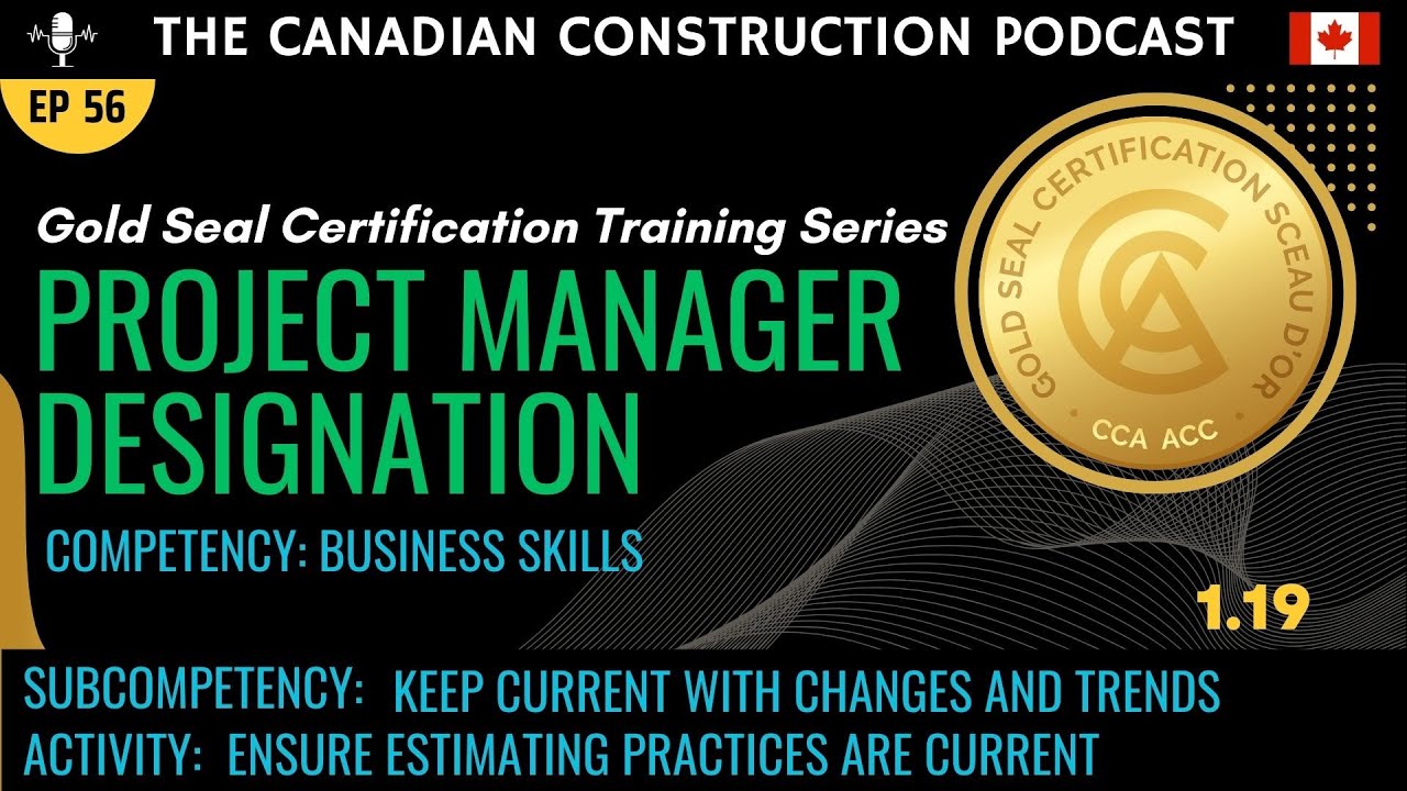 Ep 56 - GSC Project Manager - 1.19 - BS: Ensure estimating practices are current