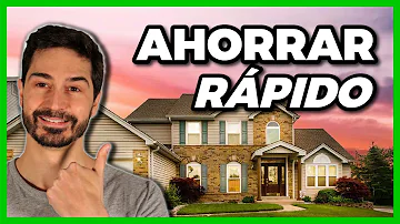 ¿Cuál es la forma más rápida de ahorrar dinero para comprar una casa?