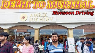Delhi To Murthal Road Trip|Amrik Sukhdev Dhaba|Murathal ke Parthe |Murthal Dhaba|AMAZING FAMILY