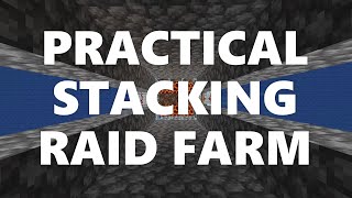 Minecraft Elegance: Practical Stacking Raid Farm (128k dph, Java 1.16*-1.19)