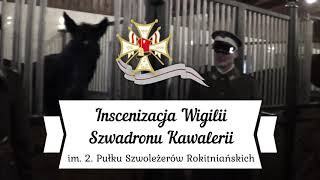 Inscenizacja Wigilii Szwadronu Kawalerii im. 2. Pułku Szwoleżerów Rokitniańskich 24 XII 2020 r.