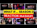 Marvel Studios’ What If…? Season 2 Official Trailer REACTION MASHUP!