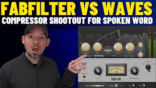 Waves CLA-2A Compressor Vs Fabfilter Pro C2: Which Is Better For Dialogue And Spoken Word?