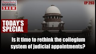 Full Is it time to rethink the collegium system of judicial appointments | Collegium system | Government News