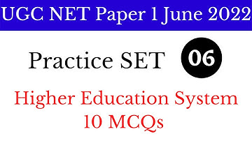 (Practice SET 6) Higher Education System उच्च शिक्षा प्रणाली 10 Most Important MCQs UGC NET Paper 1