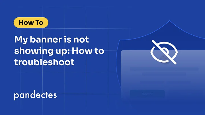 My cookie banner is not showing up: How to troubleshoot