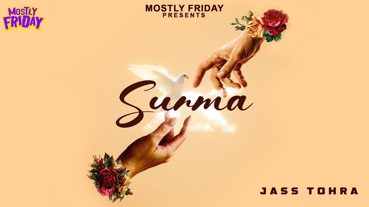 Watch Surma | Jass Tohra | Beat Makerz | Latest Punjabi Song 2026 | Mostly Friday on YouTube Watch Surma | Jass Tohra | Beat Makerz | Latest Punjabi Song 2026 | Mostly Friday on YouTube