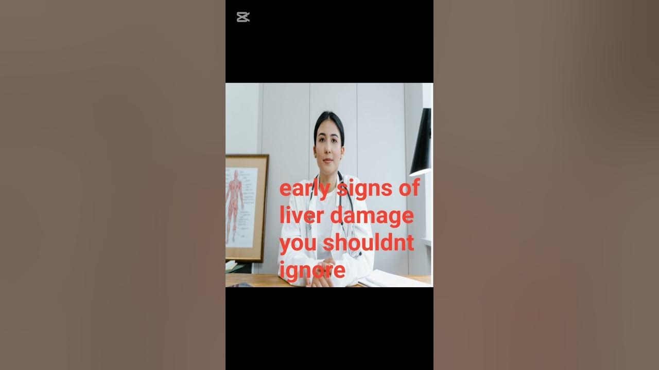Early signs of liver damage you shouldnt ignore YouTube
