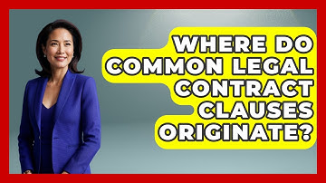 Where Do Common Legal Contract Clauses Originate? - Legal And HR SaaS Stack