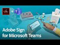 Adobe Sign for Microsoft Teams Demonstration