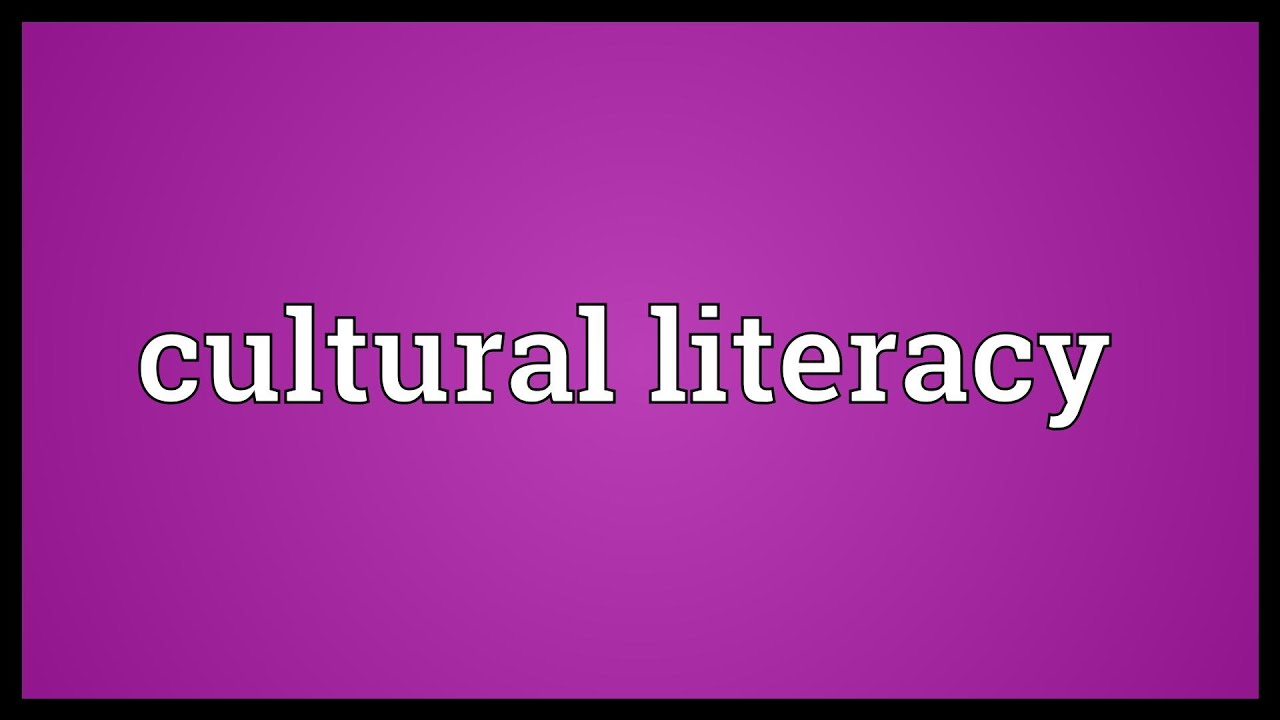 Cultural literacy Meaning - YouTube