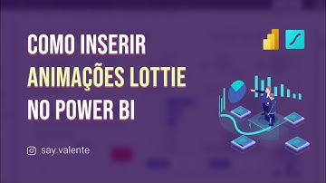 Power BI | Como usar Animações Lottie no Power BI