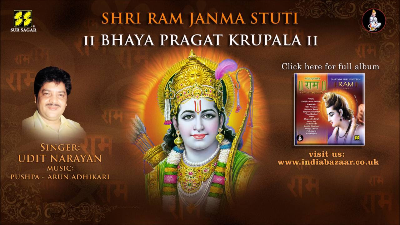 Ram Janma Stuti  Bhaya Pragat Krupala      Udit Narayan  Music Pushpa Arun Adhikari