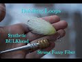 Fly Tying: Dubbing Loops - Synthetic BULKhead (Strung Fuzzy Fiber)