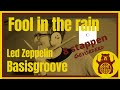 Fool in the rain - De Basisgroove in 8 stappen