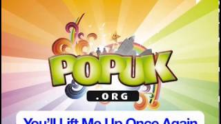 You'll Lift me up Once Again - PopUK (clip)