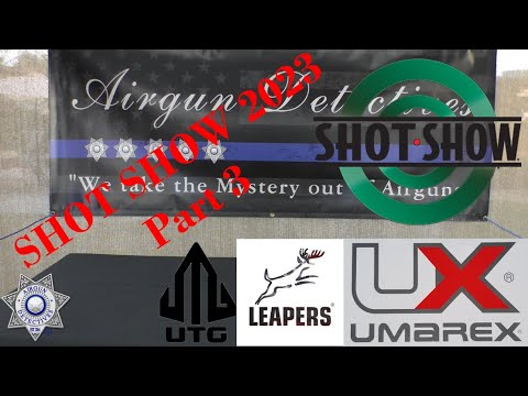 SHOT SHOW 2023 (Part-3) Umarex and Leapers/UTG Optics 