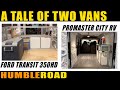 BUILDING TWO VANS. The BIG van is a Ford Transit 350HD. The little VAN is a Promaster City.