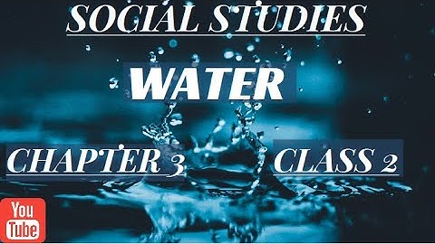 WATER || CLASS 2 || S.S.T || CHAPTER 3 || FULL CHAPTER || MPES Classes