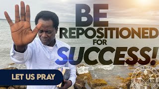 BE REPOSITIONED FOR SUCCESS! | LET US PRAY WITH #RACINE