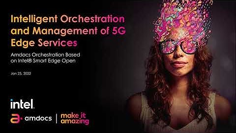 5G Edge services - what does intelligent orchestration look like?