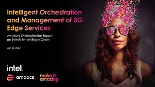 5G Edge services - what does intelligent orchestration look like?