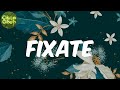 Shekhinah - Fixate (lyrics)