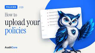 How to Upload Your Policies and Forms | AuditCore Tutorial