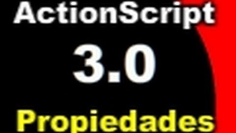 Propiedades Básicas en Flash - ActionScript 3