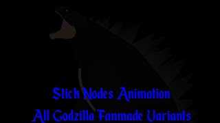All Titanus Godzilla Fanmade variants|Stick nodes animation