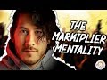 The Markiplier Mentality